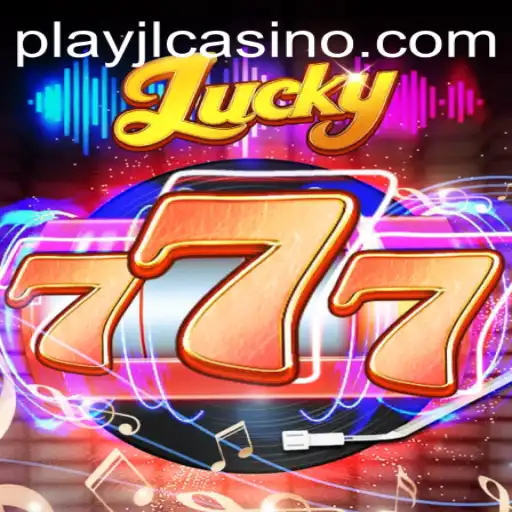 Experience Thrills with Lucky777 on PlayJL.COM