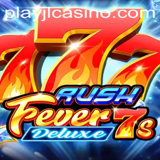 Dive into the Excitement of RushFever7sDeluxe at PlayJL.COM