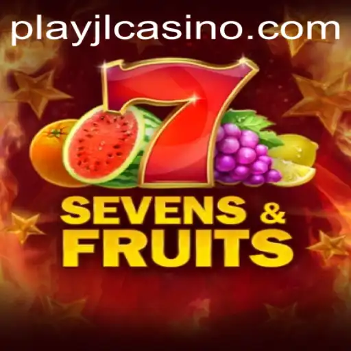 SevensFruits: An Exciting Journey with PlayJL.COM